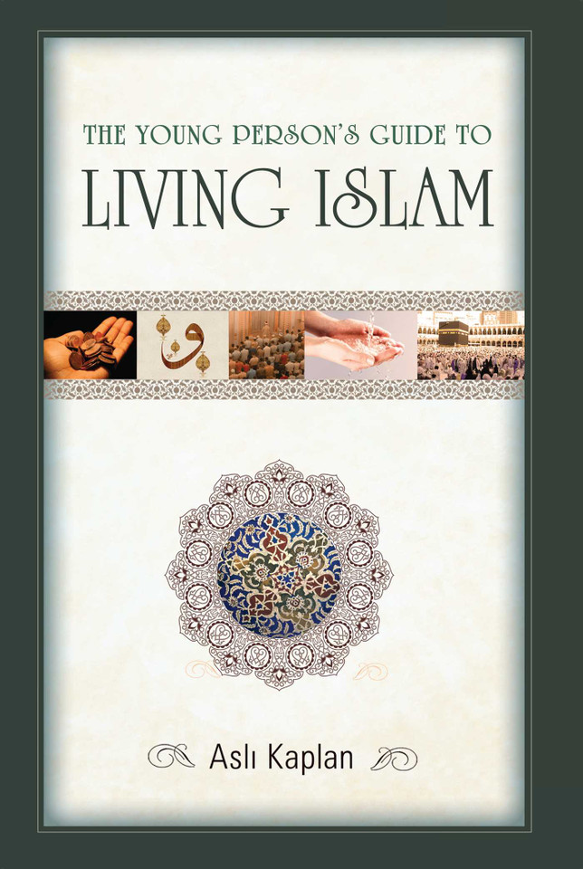 The Young Person's Guide to Living Islam book cover by Asli Kaplan