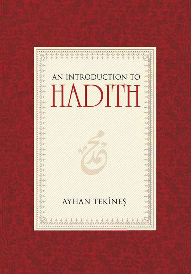 An Introduction to Hadith book cover by Ayhan Tekines