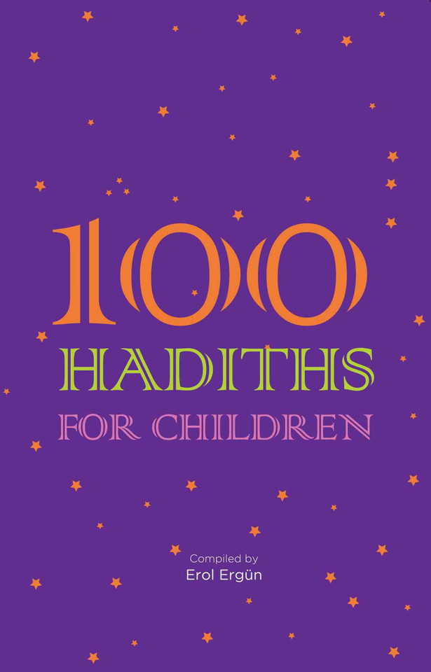 100 Hadiths for Children book cover by Erol Ergun