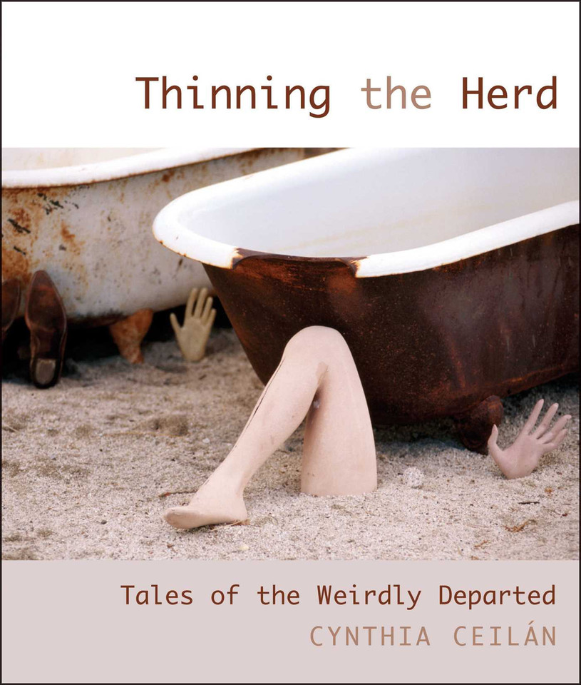 Thinning the Herd: Tales Of The Weirdly Departed book cover by Cynthia Ceilan