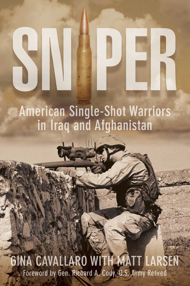 Sniper: American Single-Shot Warriors In Iraq And Afghanistan book cover by Gina Cavallaro, Matt Larsen