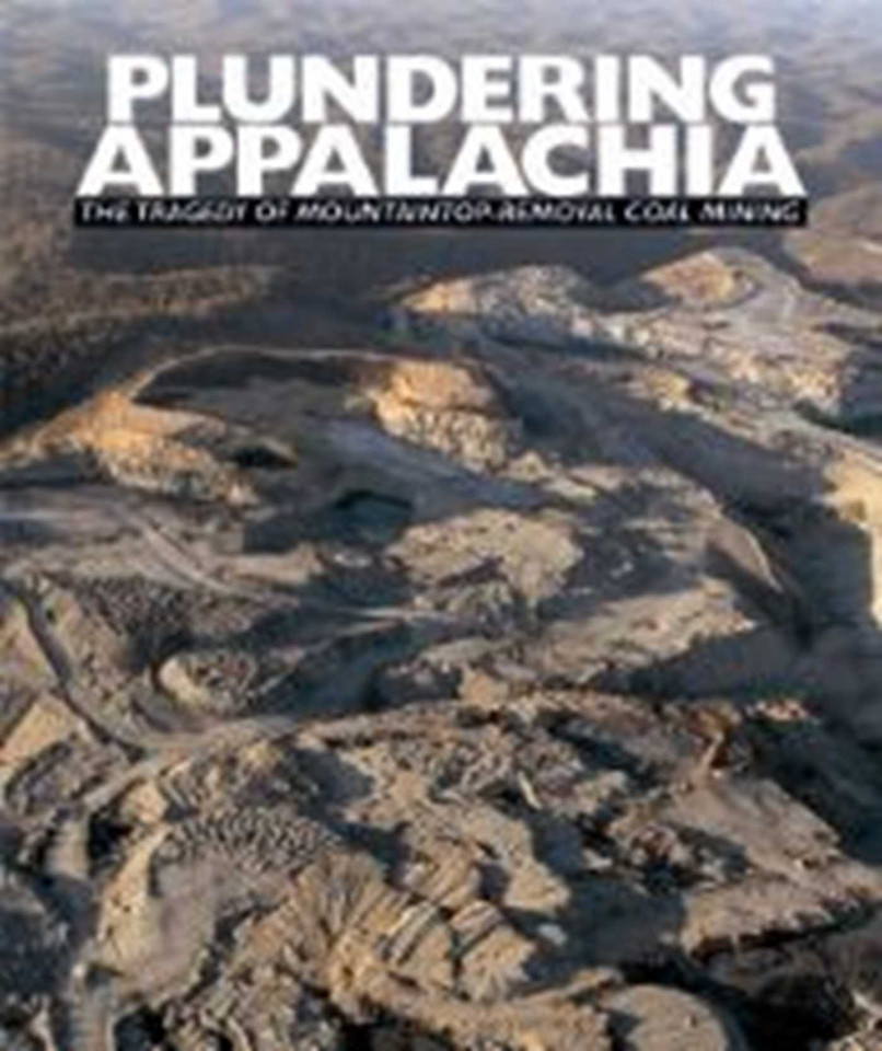 Plundering Appalachia: The Tragedy of Mountaintop Removal Coal Mining book cover by 