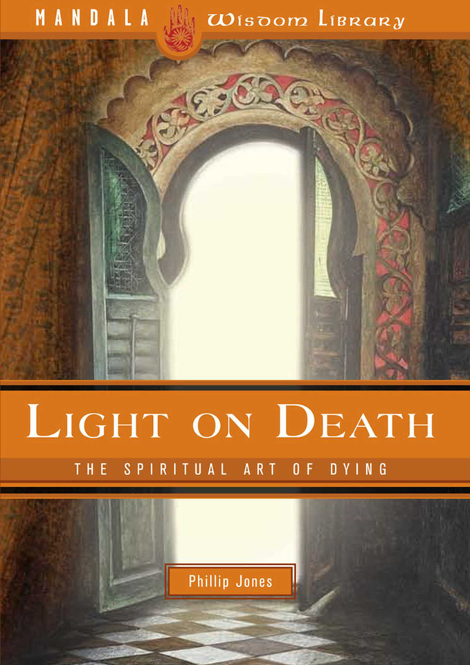 Light on Death: The Spiritual Art of Dying book cover by J. Phillip Jones