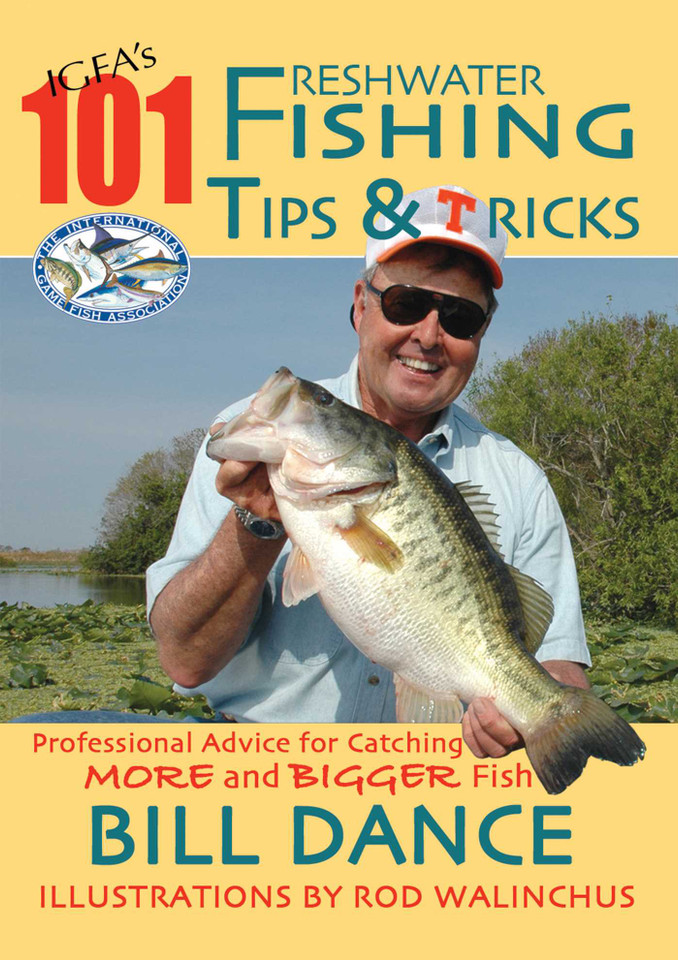IGFA's 101 Freshwater Fishing Tips & Tricks book cover by Bill Dance