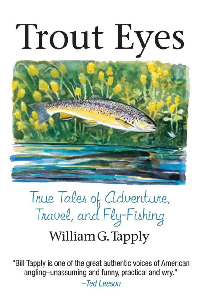 Trout Eyes: True Tales of Adventure, Travel, and Fly Fishing book cover by William G. Tapply