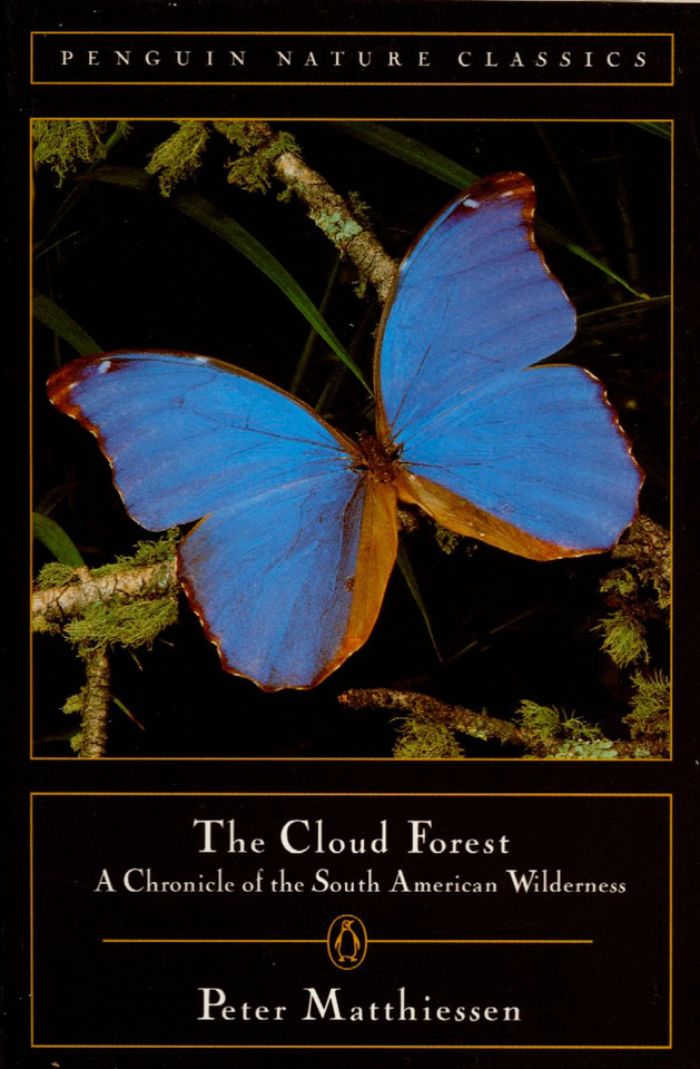 The Cloud Forest: A Chronicle of the South American Wilderness (Classic, Nature, Penguin) book cover by Peter Matthiessen