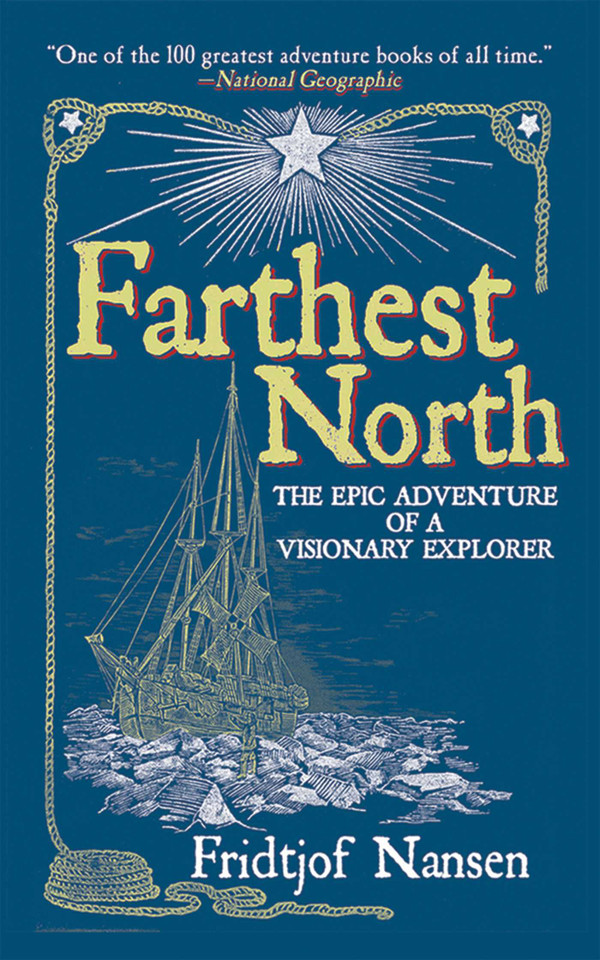 Farthest North: The Epic Adventure of a Visionary Explorer book cover by Fridtjof Nansen