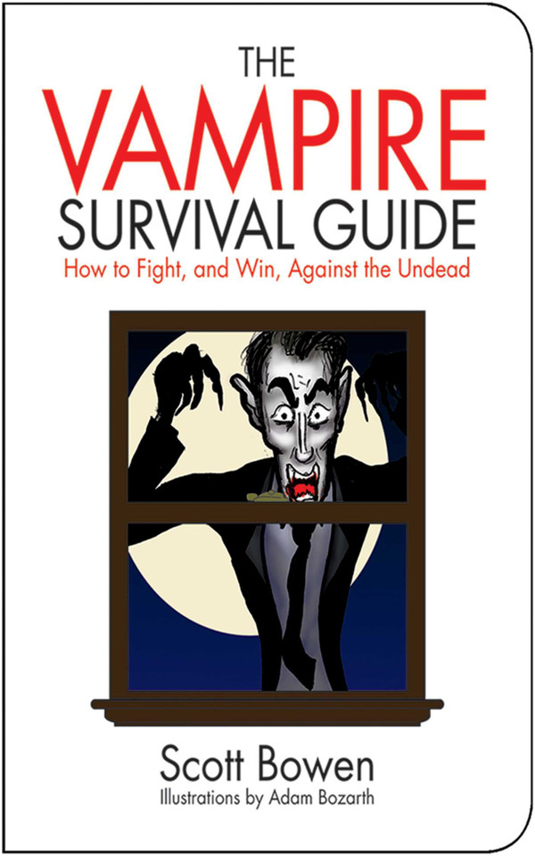 The Vampire Survival Guide: How to Fight, and Win, Against the Undead (Zen of Zombie Series) book cover by Scott Bowen
