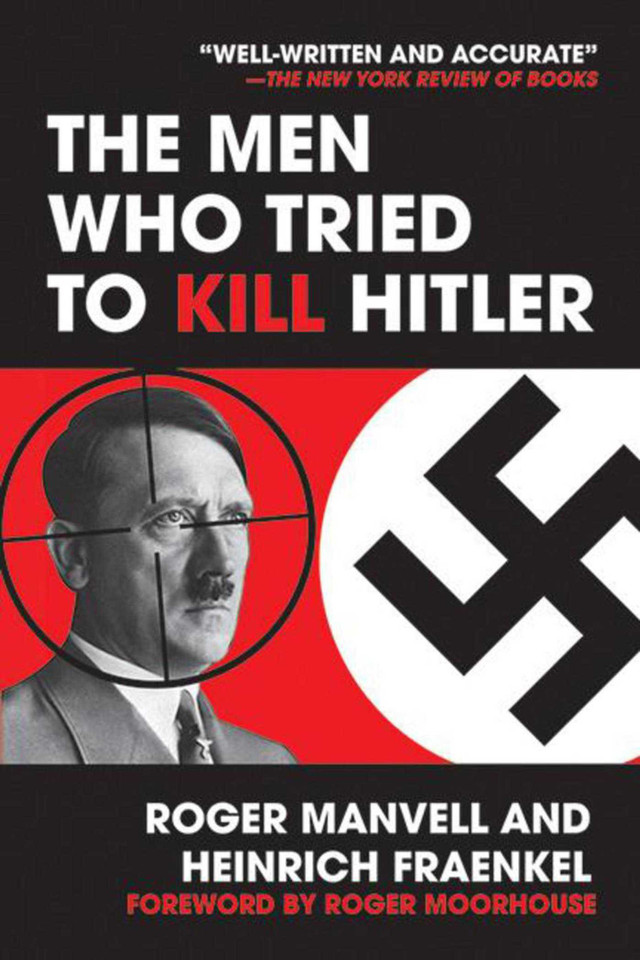The Men Who Tried to Kill Hitler book cover by Roger Manvell, Heinrich Fraenkel