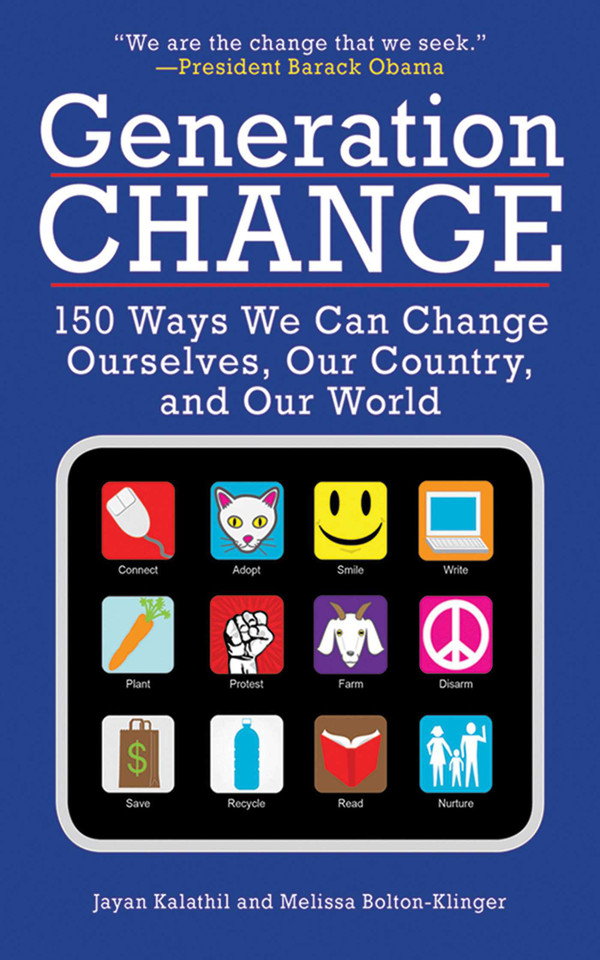 Generation Change: 150 Ways We Can Change Ourselves, Our Country, and Our World book cover by Melissa Bolton-Klinger, Jayan Kalathil