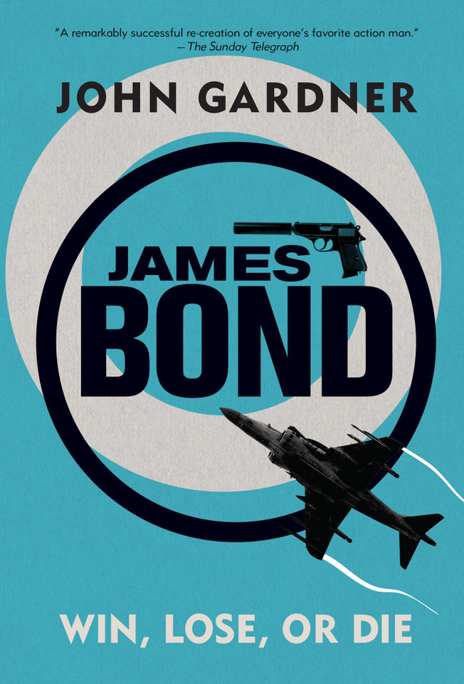 James Bond: Win, Lose or Die: A 007 Novel (James Bond) book cover by John Gardner