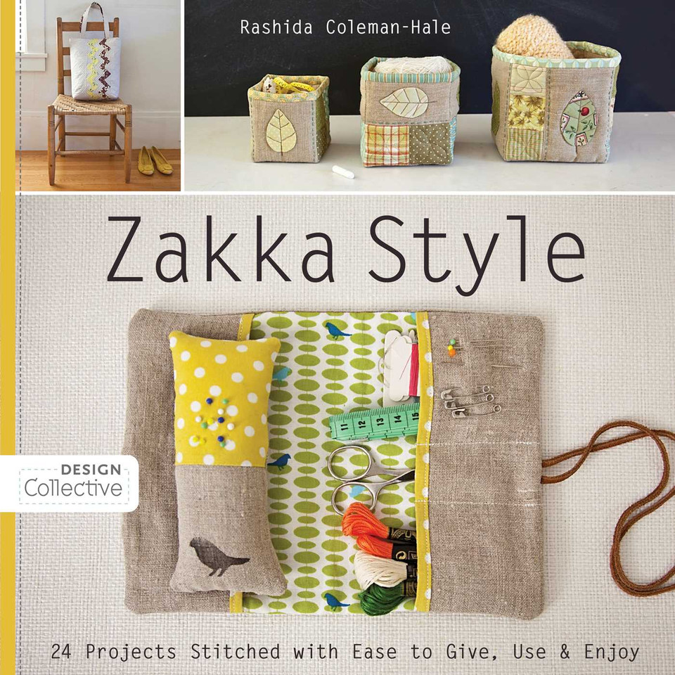 Zakka Style: 24 Projects Stitched with Ease to Give, Use & Enjoy (Design Collective) book cover by Design Collective, Rashida Coleman-Hale