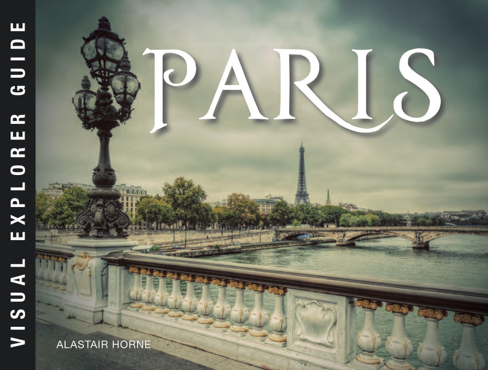 Paris (Visual Explorer Guide) book cover by Alastair Horne