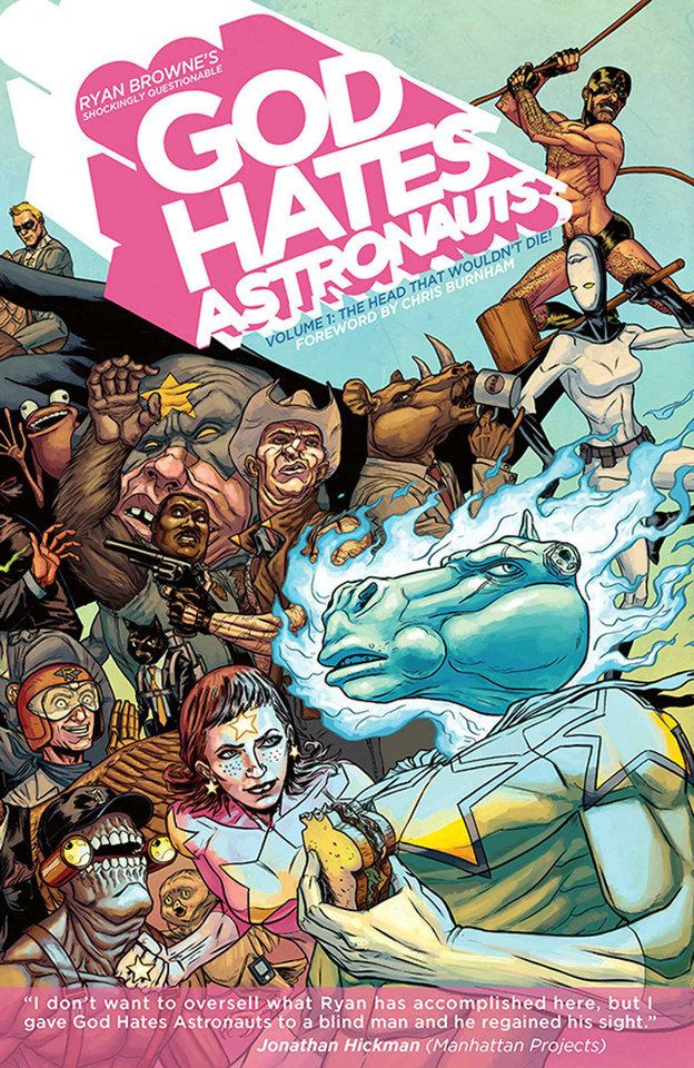 God Hates Astronauts Volume 1: The Head That Wouldn't Die! book cover by Ryan Browne
