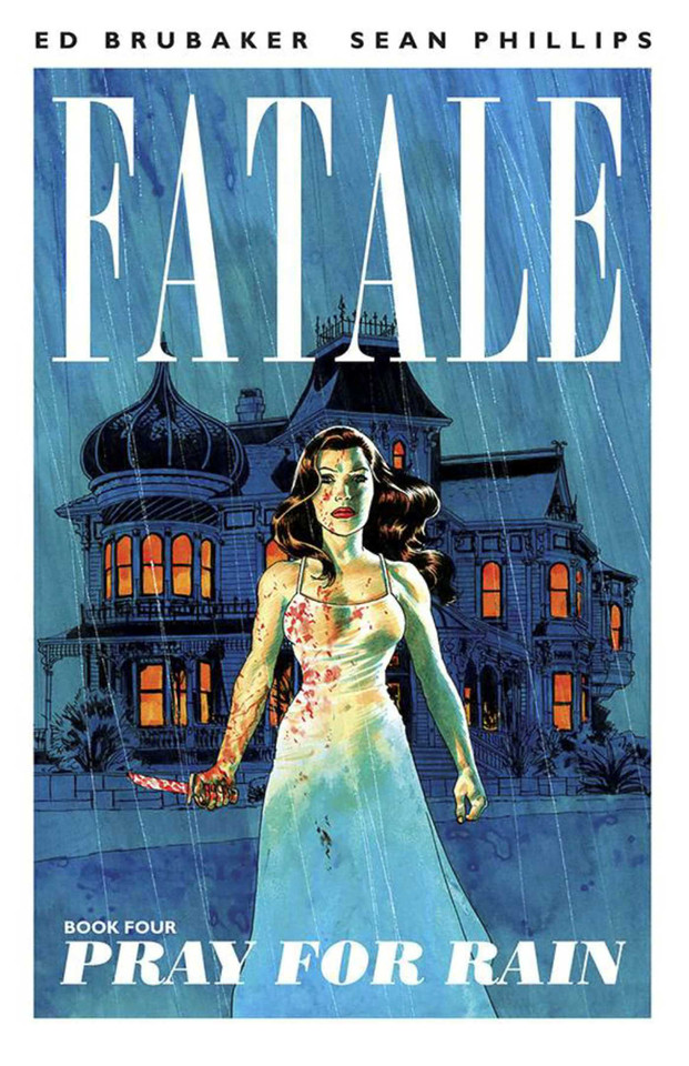 Fatale Volume 4: Pray For Rain (Fatale) book cover by Ed Brubaker