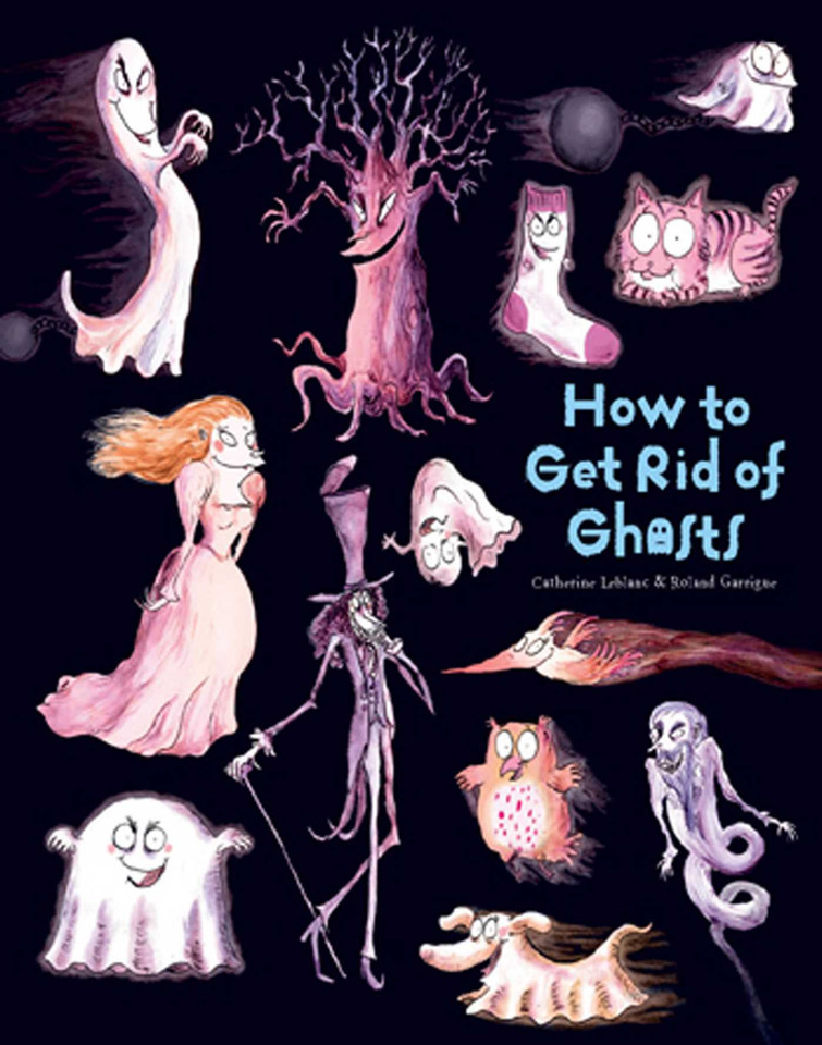 How to Get Rid of Ghosts book cover by Catherine Leblanc