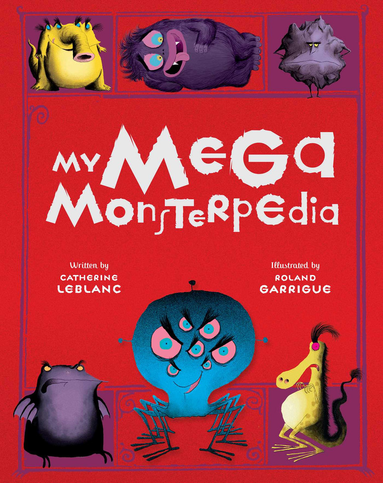 My Mega Monsterpedia book cover by Catherine Leblanc