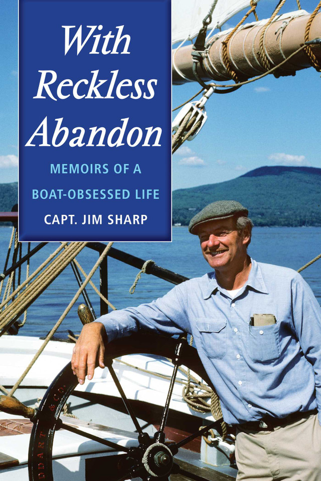 With Reckless Abandon: Memoirs of a Boat Obsessed Life book cover by Jim Sharp