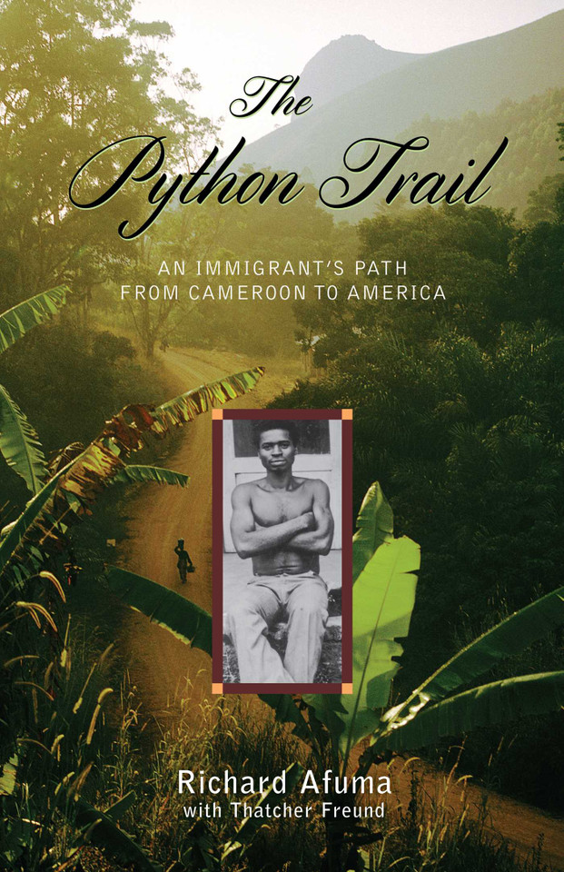The Python Trail: An Immigrant's Path from Cameroon to America book cover by Richard Afuma