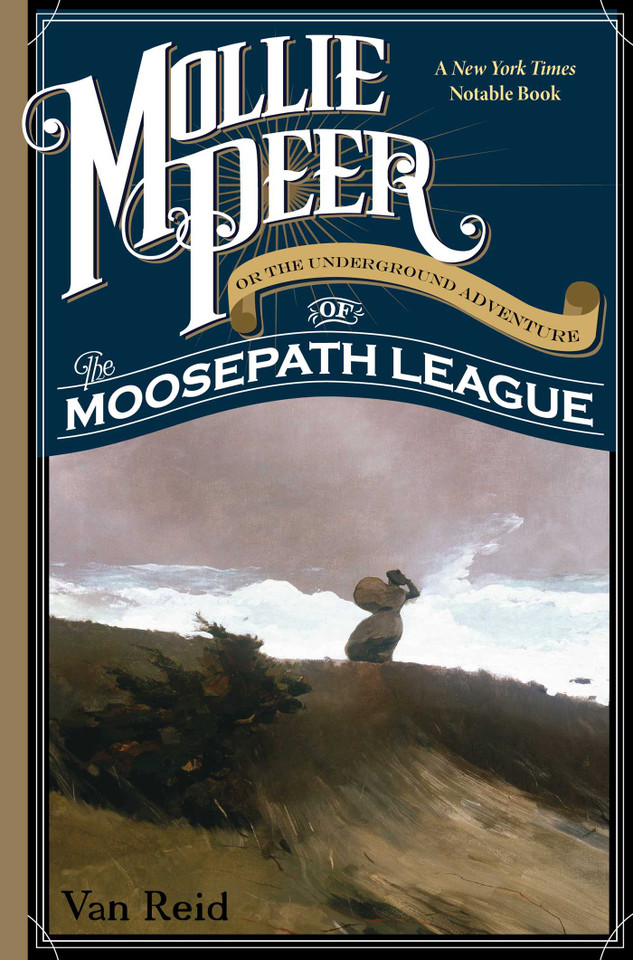 Mollie Peer: Or the Underground Adventure of the Moosepath League book cover by Van Reid