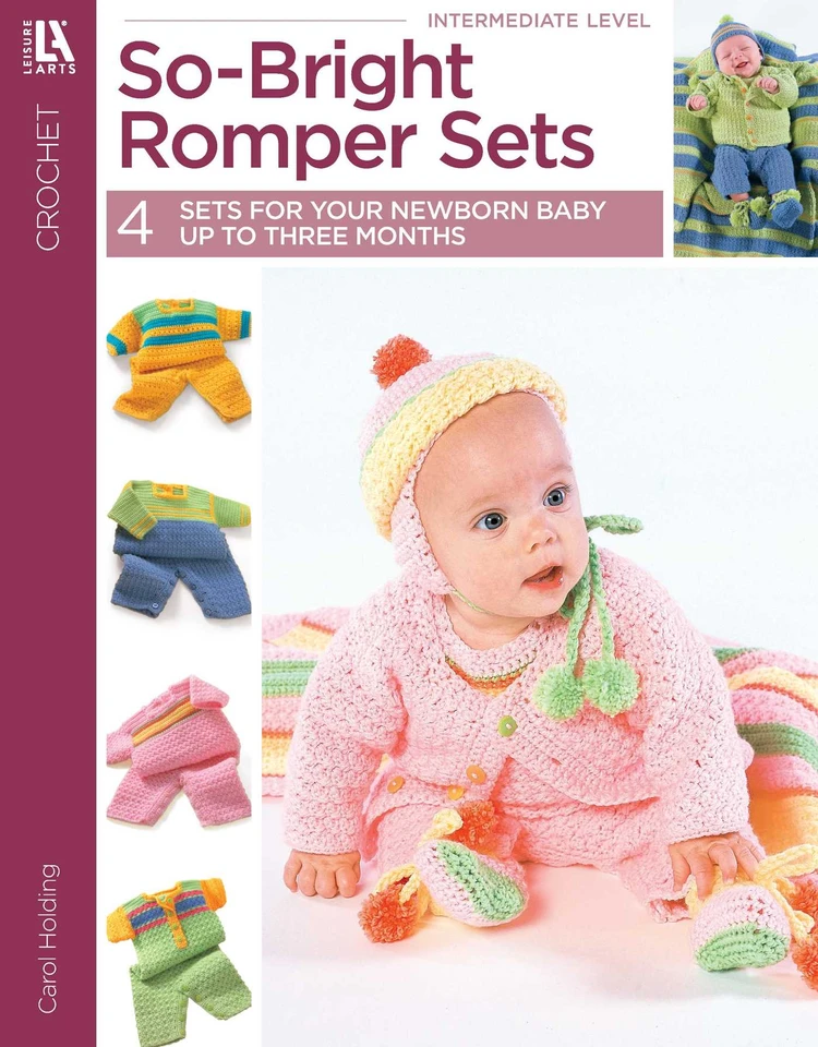 So-Bright Romper Sets: 4 Crocheted Sets; Newborn to 3 Mos. book cover by Vanna White