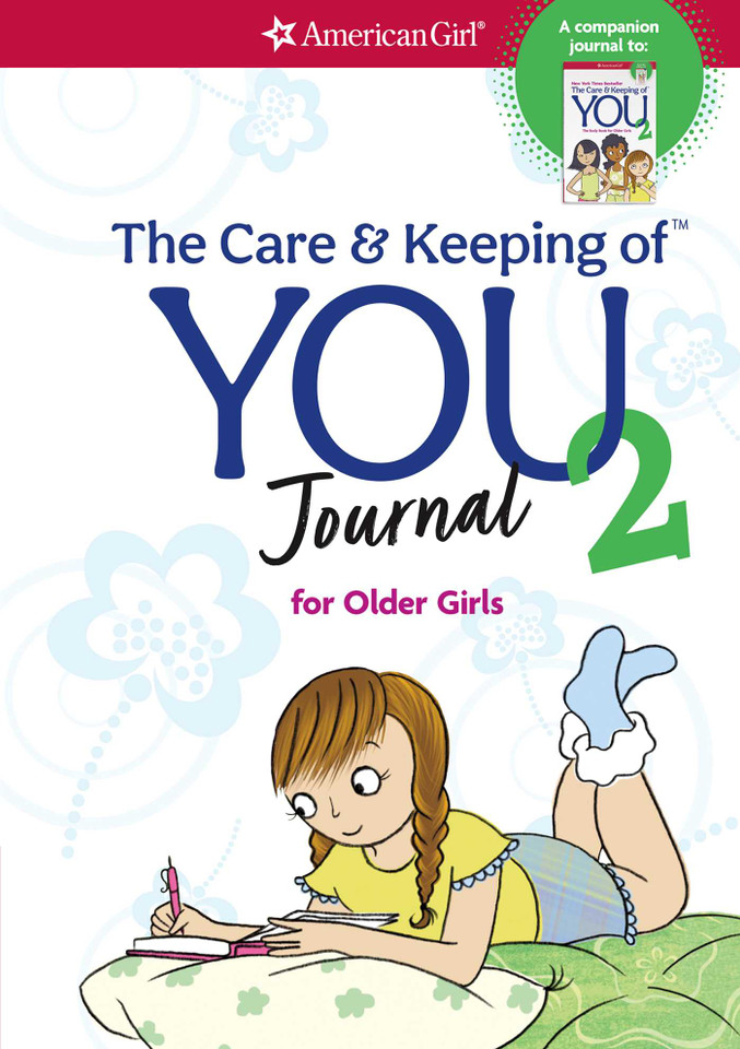 The Care and Keeping of You 2 Journal (American Girl® Wellbeing) book cover by Dr. Cara Natterson
