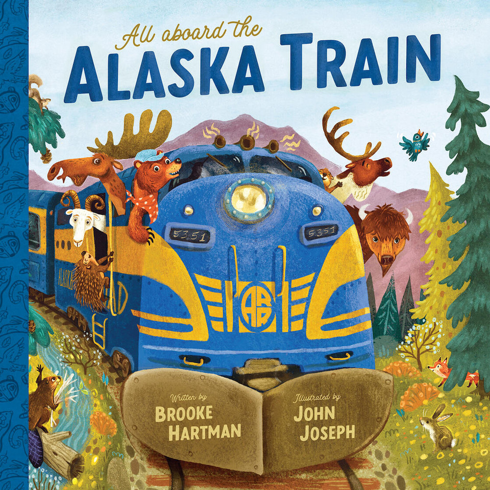 All Aboard the Alaska Train book cover by Brooke Hartman