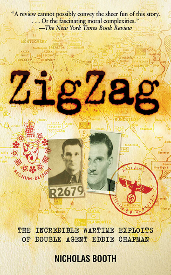 Zigzag: The Incredible Wartime Exploits of Double Agent Eddie Chapman book cover by Nicholas Booth