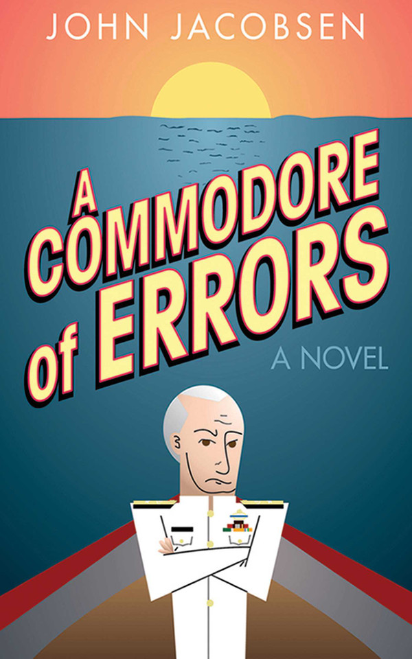A Commodore of Errors: A Novel book cover by John Jacobsen