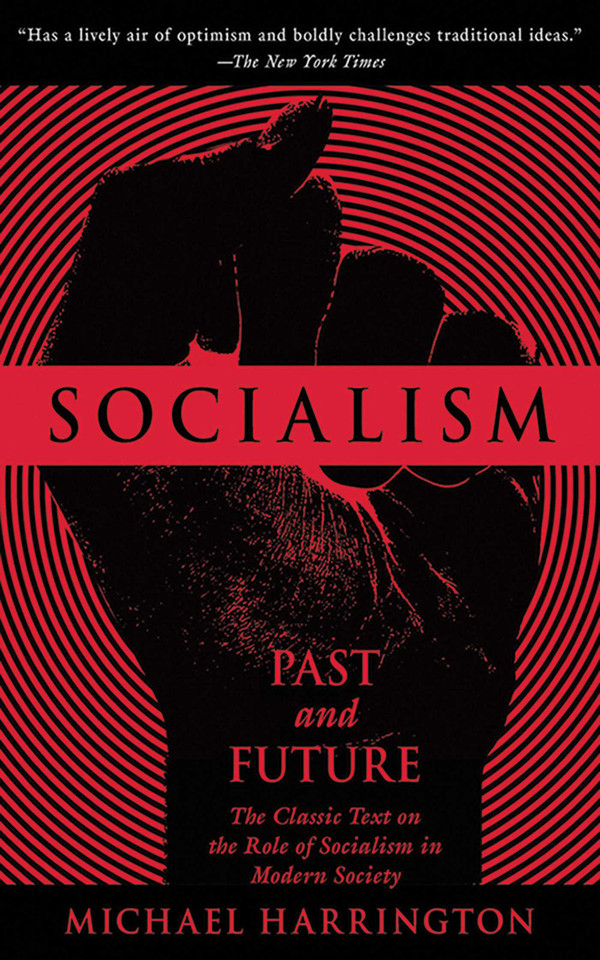Socialism: Past and Future book cover by Michael Harrington