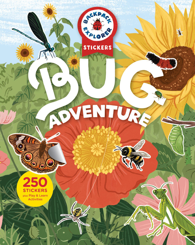 Backpack Explorer Stickers: Bug Adventure: 250 Stickers plus Play & Learn Activities (Backpack Explorer Stickers) book cover by Editors of Storey Publishing