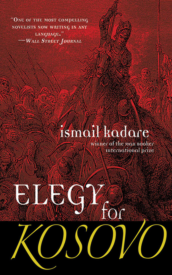 Elegy for Kosovo: A Novel book cover by Ismail Kadare