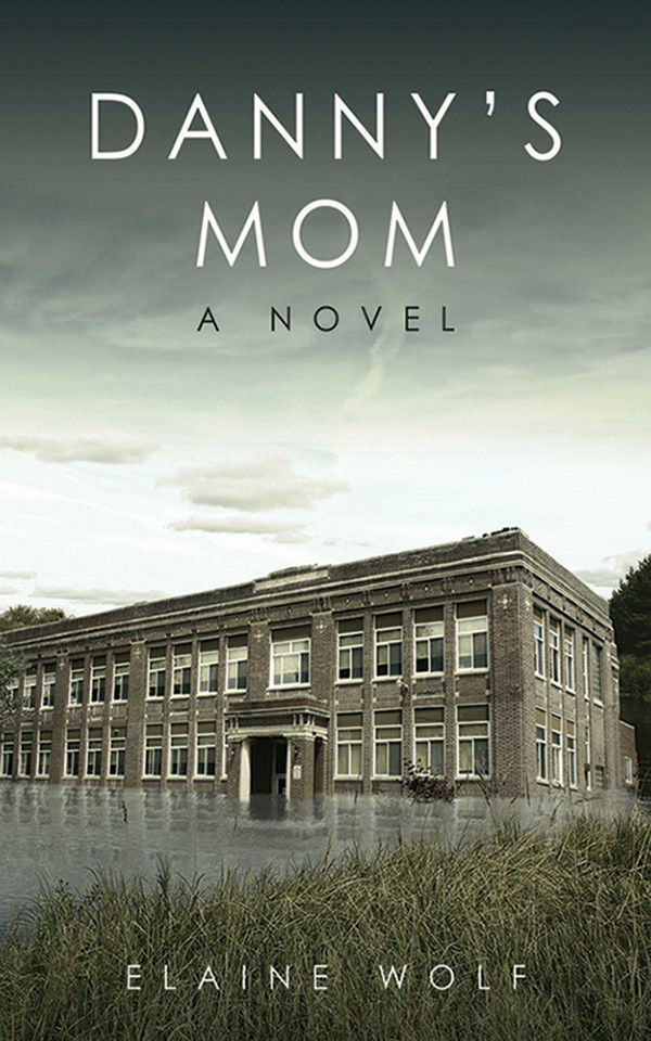 Danny's Mom: A Novel book cover by Elaine Wolf