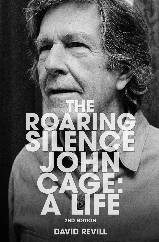 The Roaring Silence: John Cage: A Life book cover by David Revill