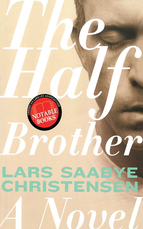 The Half Brother: A Novel book cover by Lars Saabye Christensen