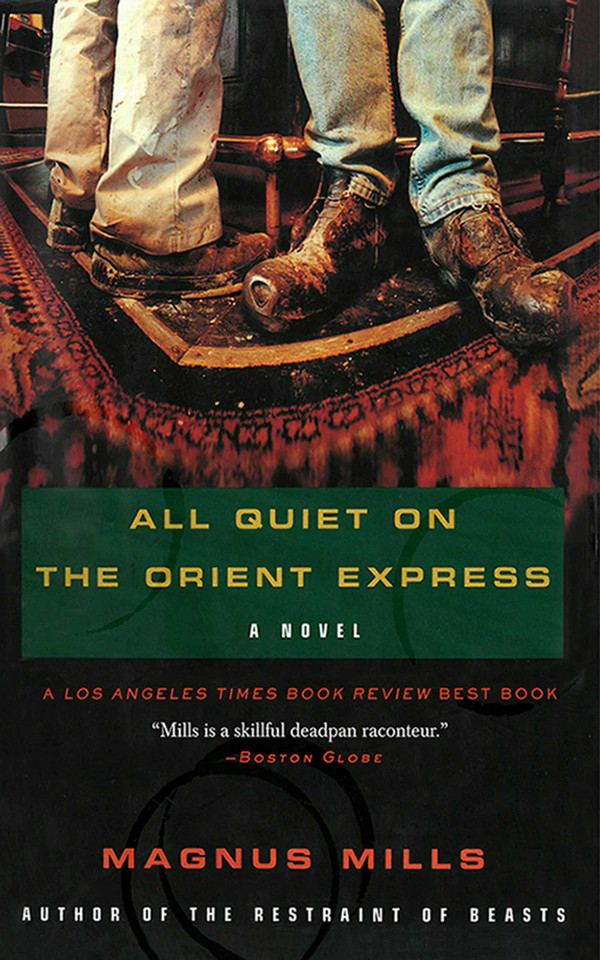 All Quiet on the Orient Express: A Novel book cover by Magnus Mills