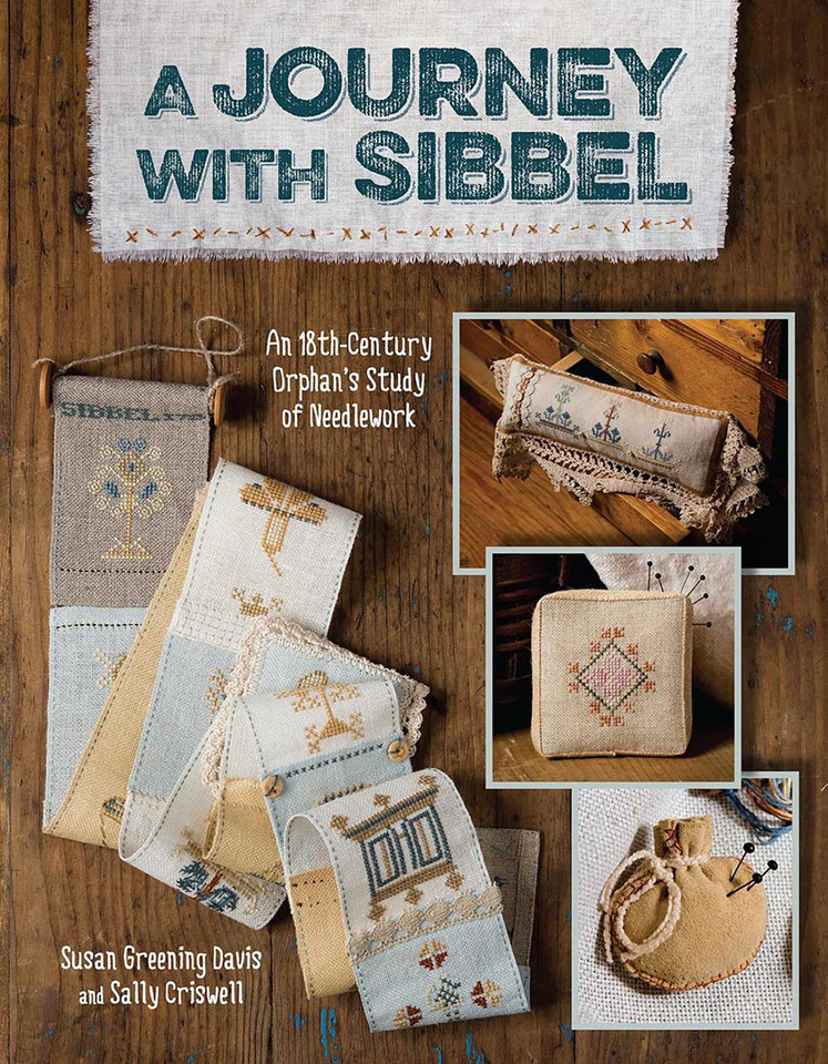 Journey With Sibbel: An 18th Century Orphan's Study of Needlework book cover by Susan Greening Davis, Sally Criswell