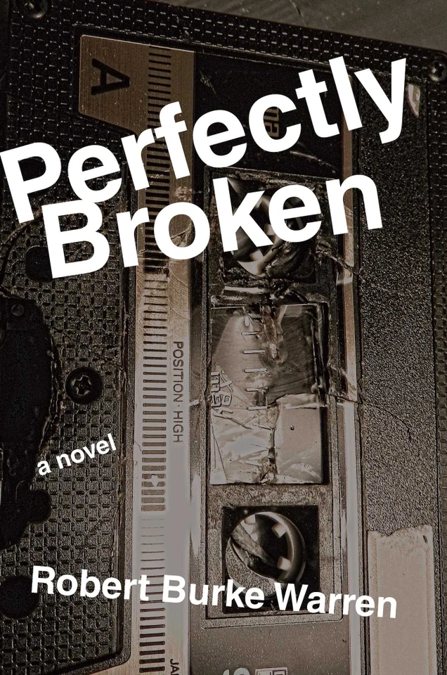 Perfectly Broken book cover by Robert Burke Warren