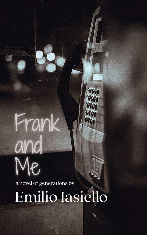 Frank and Me: A Novel of Generations book cover by Emilio Iasiello