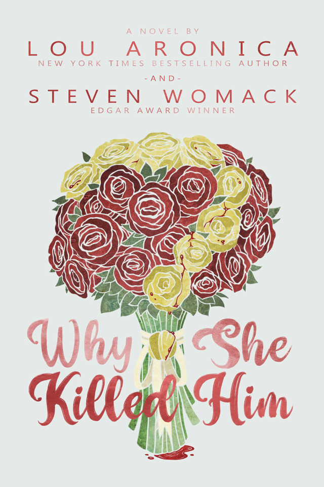 Why She Killed Him: A Novel book cover by Lou Aronica, Steven Womack