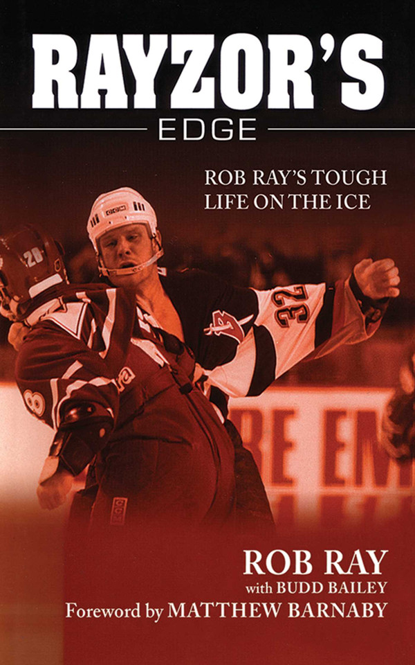 Rayzor's Edge: Rob Ray's Tough Life on the Ice book cover by Budd Bailey, Rob Ray
