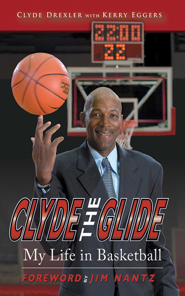 Clyde the Glide: My Life in Basketball book cover by Clyde Drexler, Kerry Eggers