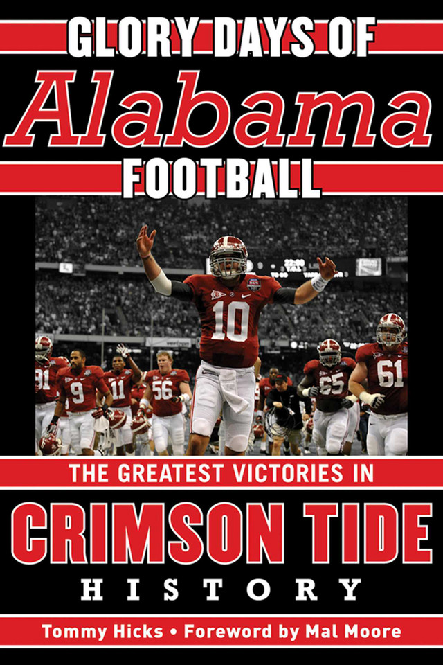 Glory Days: Memorable Games in Alabama Football History (Glory Days) book cover by Tommy Hicks