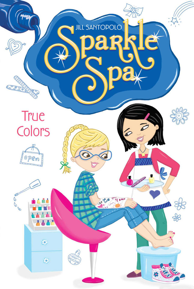 True Colors (Sparkle Spa) book cover by Jill Santopolo