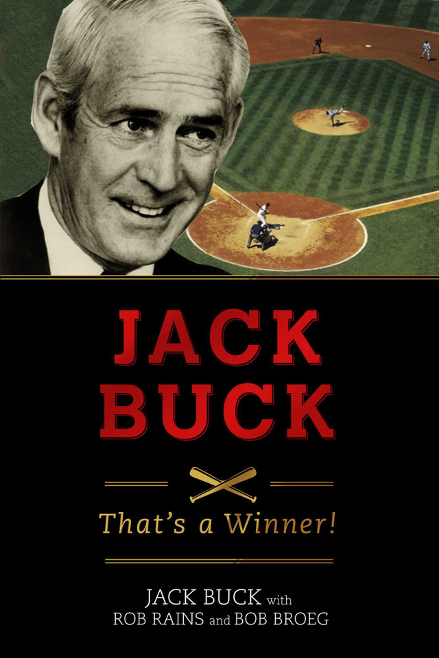 Jack Buck: ?That?s a Winner!? book cover by Jack Buck