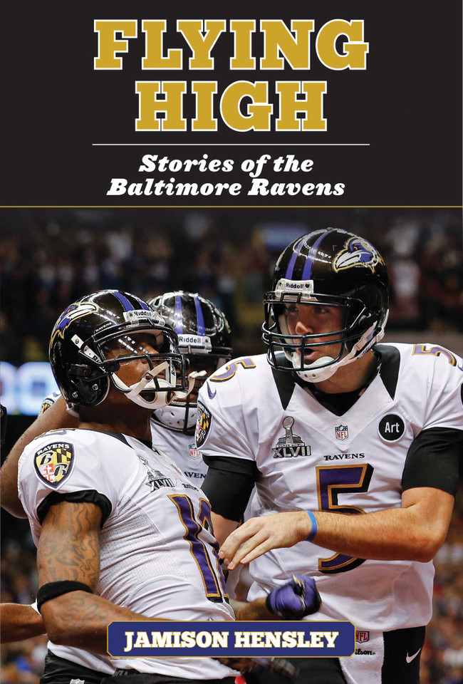 Flying High: Stories of the Baltimore Ravens book cover by Jamison Hensley