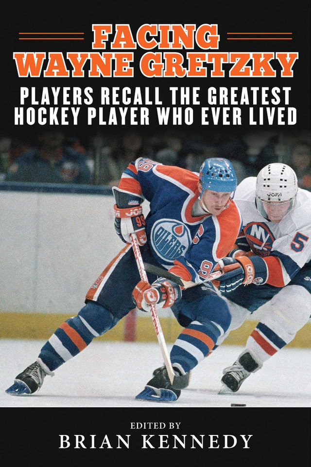 Facing Wayne Gretzky: Players Recall the Greatest Hockey Player Who Ever Lived (Facing) book cover by 