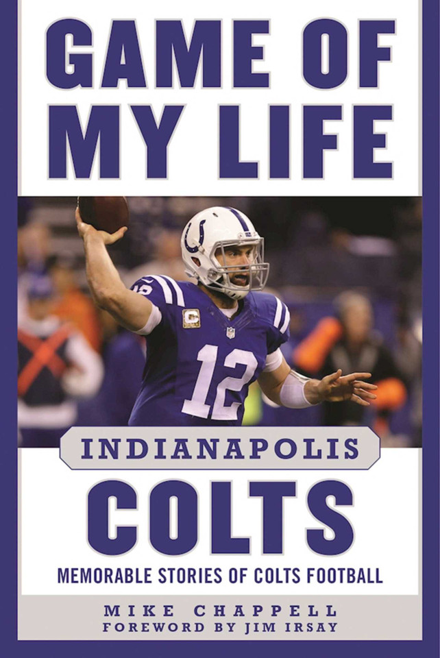 Game of My Life Indianapolis Colts: Memorable Stories of Colts Football (Game of My Life) book cover by Mike Chappell