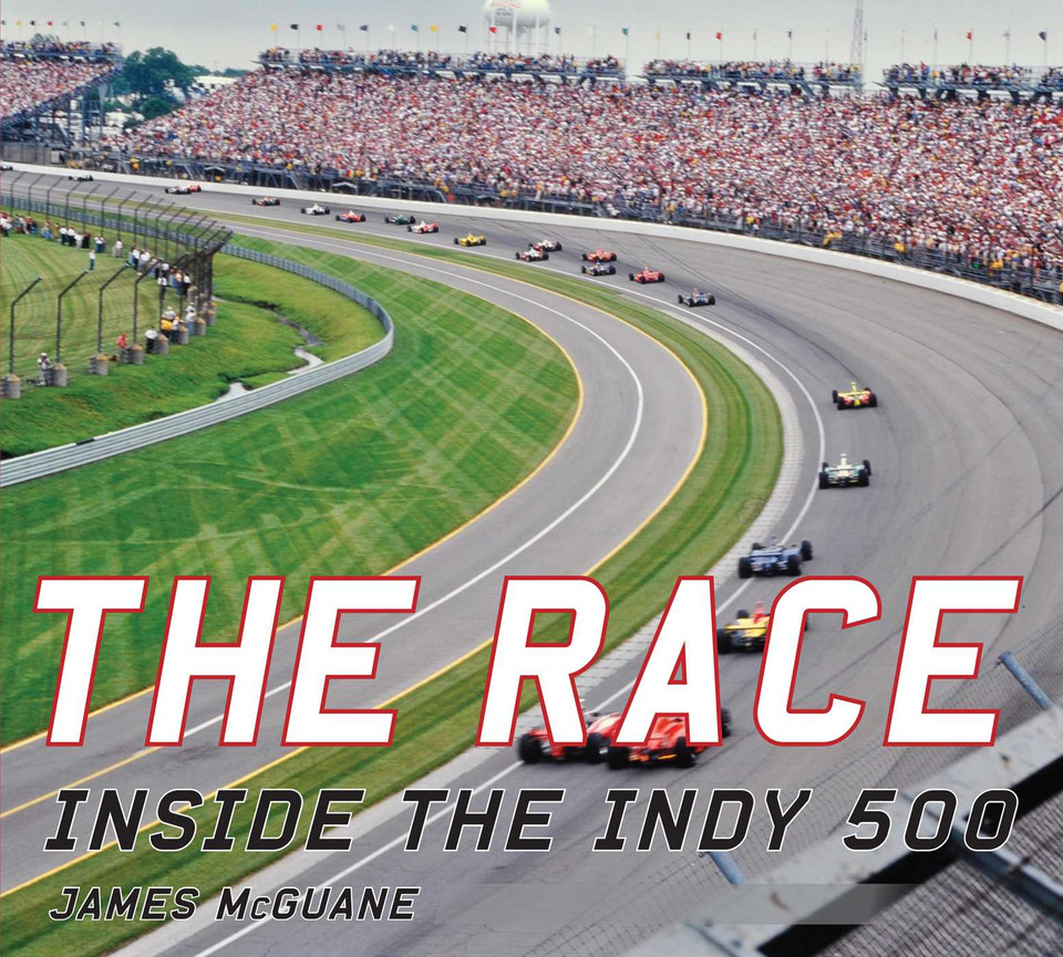 The Race: Inside the Indy 500 book cover by James McGuane
