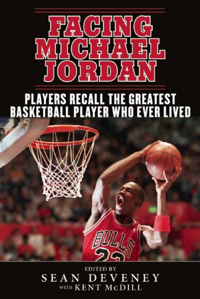 Facing Michael Jordan: Players Recall the Greatest Basketball Player Who Ever Lived book cover by 